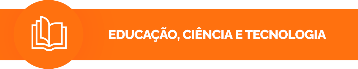 Fundo na cor cenoura, contém um ícone de um capelo (chapéu de formando). Texto: Educação, Ciência e Tecnologia