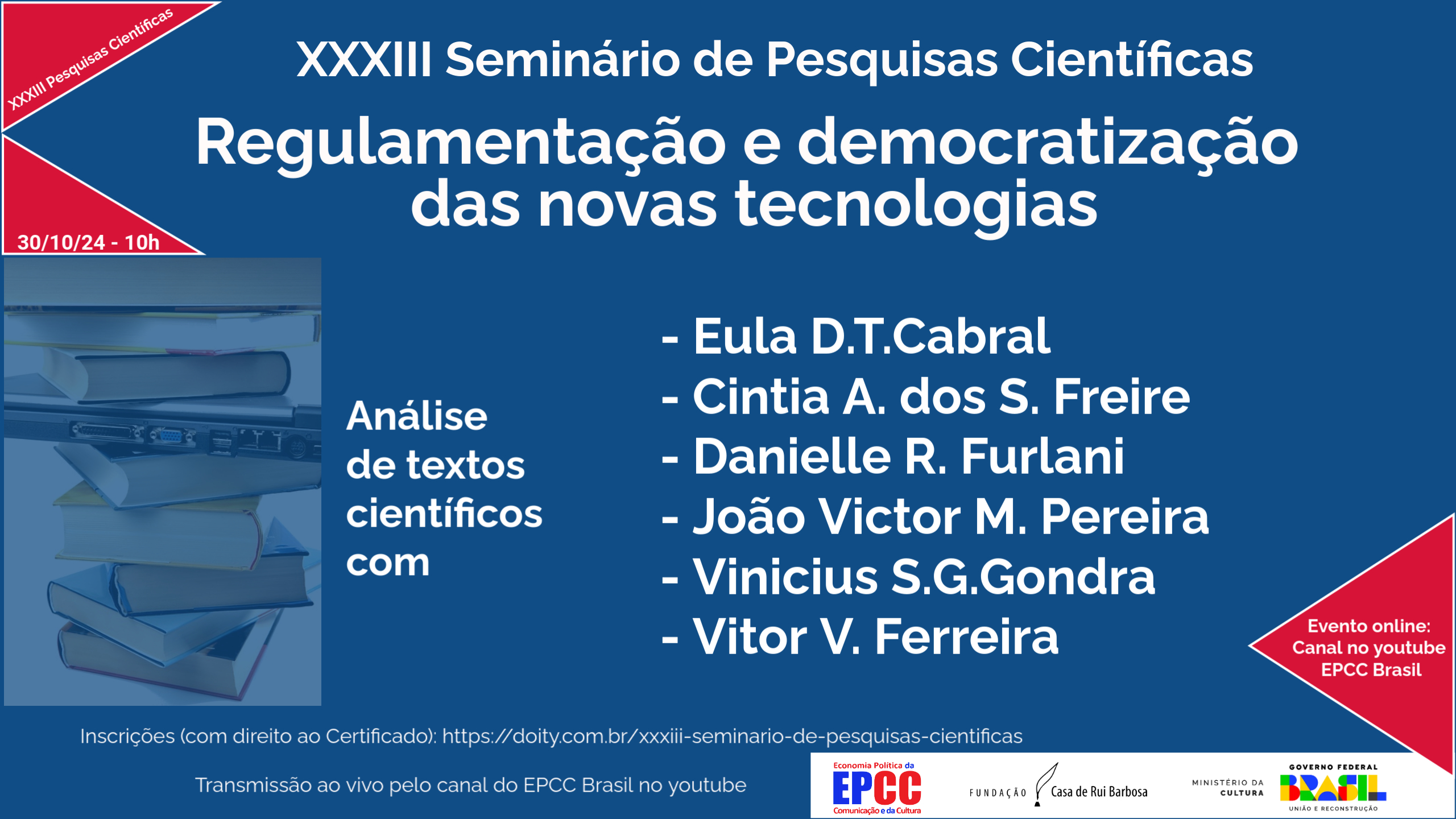 XXXIII Seminário de Pesquisas Científicas: Regulamentação e democratização das novas tecnologias