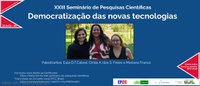 Democratização das novas tecnologias é tema de evento online