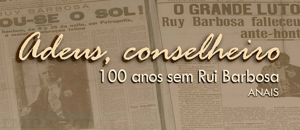 FCRB disponibiliza obra "Adeus, Conselheiro: 100 anos sem Rui Barbosa"