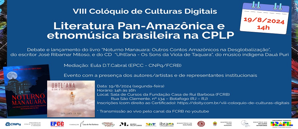 FCRB promove evento sobre literatura pan-amazônica e etnomúsica brasileira na CPLP