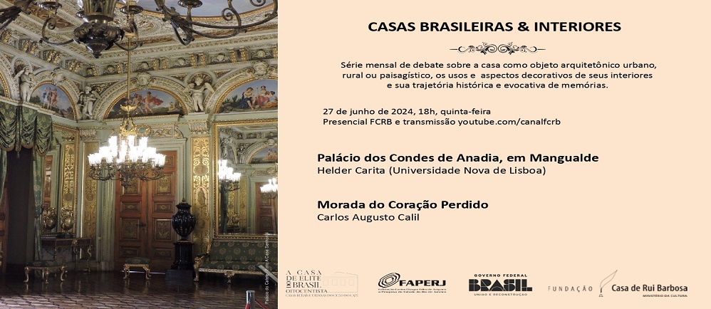 Série Casas Brasileiras & Interiores apresenta Palácio dos Condes de Anadia e morada do coração perdido