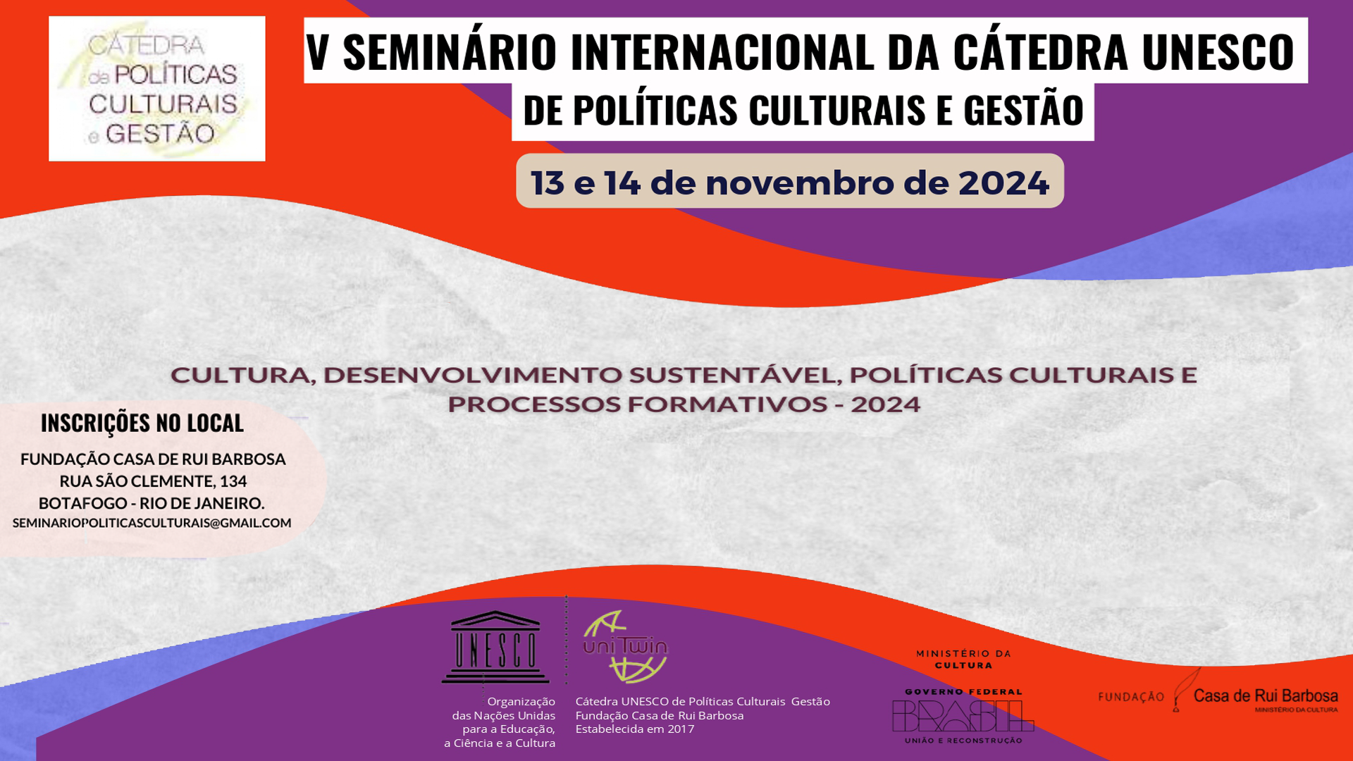 V SEMINÁRIO INTERNACIONAL DA CÁTEDRA UNESCO DE POLÍTICAS CULTURAIS E GESTÃO