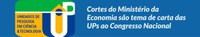 Cortes do Ministério da Economia são tema de carta das UPs ao Congresso Nacional