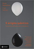 Livro apresenta estranhezas do mundo quântico para um público de não especialistas