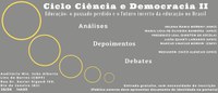 Nesta quarta (26/06), no CBPF,  tema educação dá seguimento ao Ciclo Ciência e Democracia