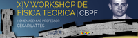 Participe do XIV Workshop de Física Teórica do CBPF