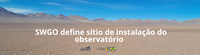 SWGO define sítio de instalação do observatório