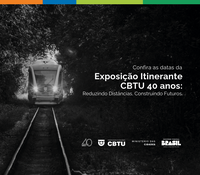 CBTU realizará Exposição Fotográfica itinerante em homenagem aos 40 anos de criação