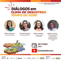 Cemaden promove debate “Diálogos em Clima de Desastres: Tempo de Agir”