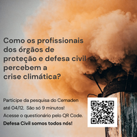 Cemaden realiza pesquisa inédita de percepção sobre a crise climática com profissionais de proteção e defesa civil