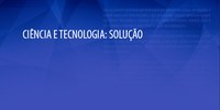 Manifesto : ‘CIÊNCIA E TECNOLOGIA: SOLUÇÃO’