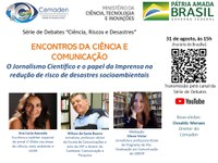 Os desafios da Ciência e da Comunicação para prevenção de riscos e desastres serão debatidos em evento do Cemaden