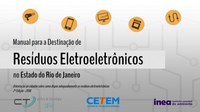 CETEM lança segunda edição do "Manual para a Destinação de Resíduos Eletroeletrônicos no Estado do Rio de Janeiro"