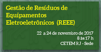 Inscrições abertas para curso Gestão de Resíduos de Equipamentos Eletroeletrônicos no CETEM