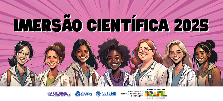 Imersão Científica 2025: Oportunidade para Jovens Mulheres Transformarem o Futuro da Ciência