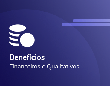 Auditoria e Fiscalização - Benefícios Financeiros e Qualitativos