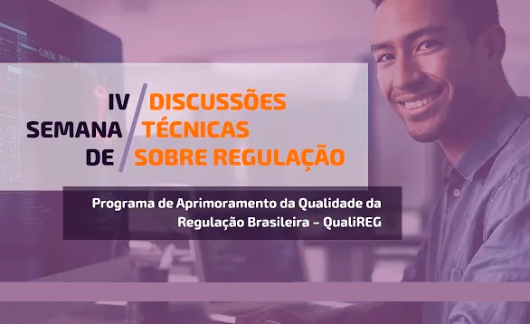 IV Semana de Discussões Técnicas sobre Regulações