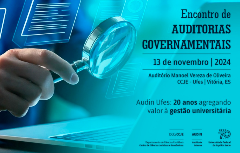 Encontro de Auditorias Governamentais: Audin Ufes, 20 anos agregando valor à gestão universitária