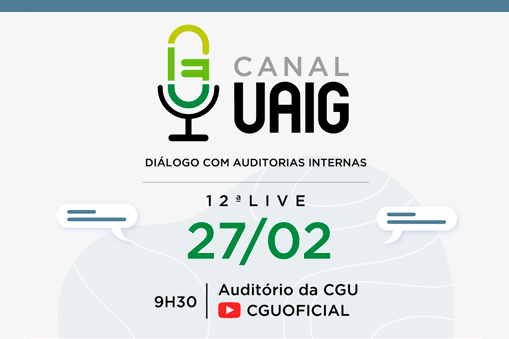 12ª Edição Canal UAIG – Diálogo com Auditorias Internas: Estabelecendo medidas de desempenho para auditoria interna