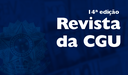 14ª Edição da Revista da CGU