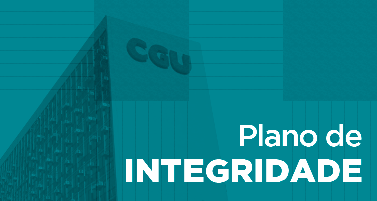 CGU divulga Plano de Integridade com medidas para prevenir e tratar riscos