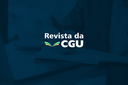 Revista da CGU seleciona pesquisadores para compor cadastro de revisores