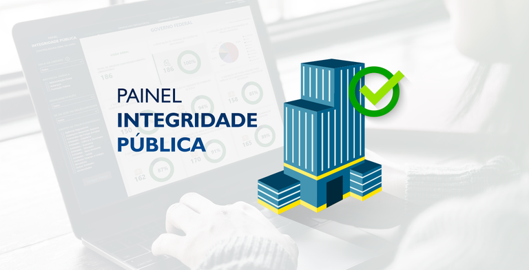 CGU publica Painel de Integridade Pública com novos gráficos e funcionalidades