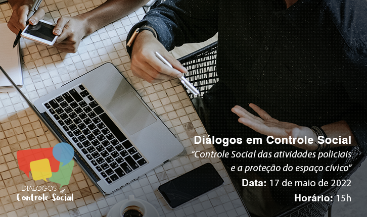CGU realiza terceiro encontro virtual de 2022 do "Diálogos em Controle Social"