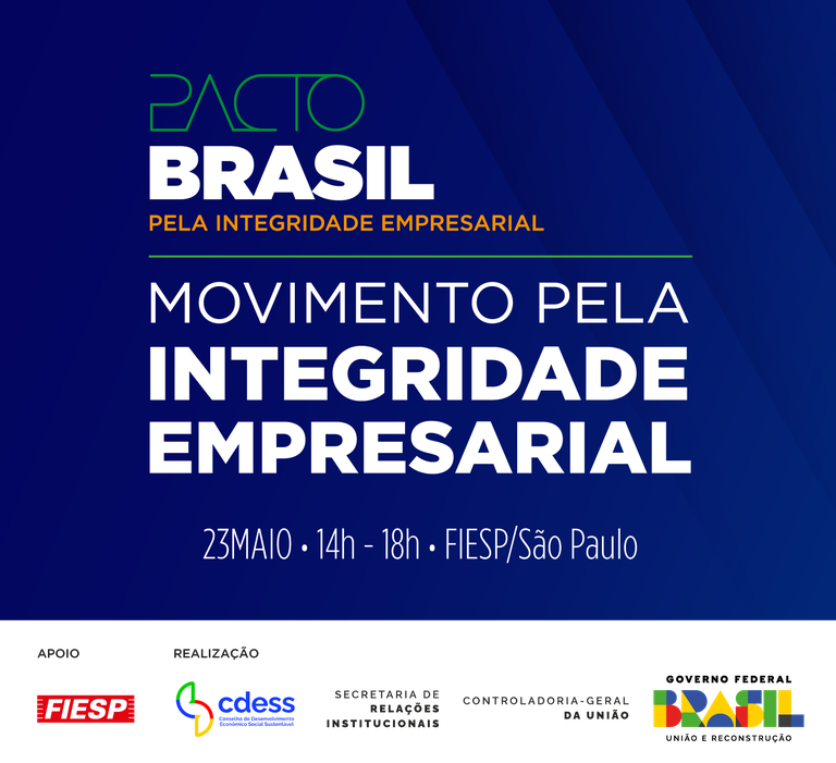 Inscrições abertas para o encontro “Movimento pela Integridade Empresarial”, promovido pela CGU e CDESS, com apoio da FIESP