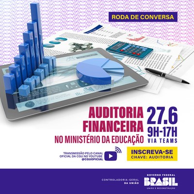 CGU realiza roda de conversa sobre auditoria financeira no Ministério da Educação