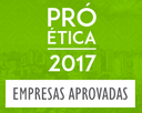 Confira as empresas aprovadas no Pró-Ética 2017