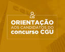 Orientações aos candidatos do concurso CGU