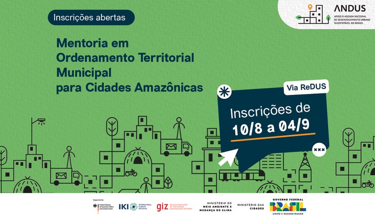 Abertas as inscrições para mentoria em Ordenamento Territorial Municipal para Cidades Amazônicas