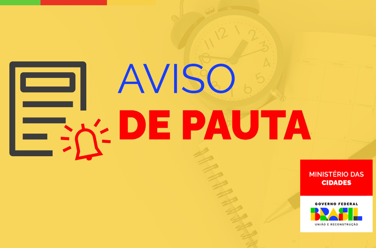 AVISO DE PAUTA - Ministro das Cidades participa de painel na Marcha a Brasília em Defesa dos Municípios