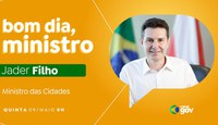 Jader Filho detalha investimentos do Novo PAC Seleções no Bom Dia, Ministro