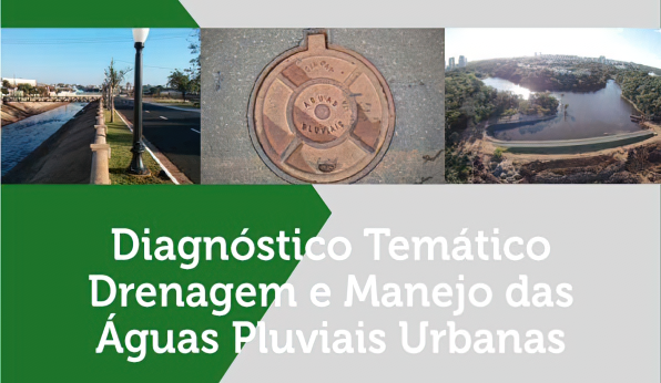 Ministério das Cidades lança diagnóstico sobre serviços de drenagem e manejo de águas pluviais urbanas