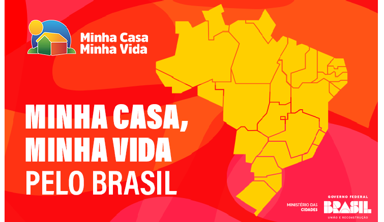 Minha Casa, Minha Vida: 16.500 novas moradias vão atender 21 estados