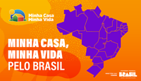 Investimento do Minha Casa, Minha Vida busca realizar o sonho da casa própria de mais de 7 mil brasileiros