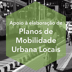 Apoio à Elaboração de Planos de Mobilidade Urbana