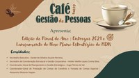 Em edição especial, Café com Gestão de Pessoas faz balanço das entregas do MDR em 2021