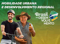 Governo Federal investe mais de R$ 3 bilhões para implementação de obras e projetos de mobilidade urbana no País