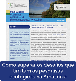 Como superar os desafios que limitam as pesquisas ecológicas na Amazônia