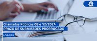 Chamadas 08 e 12/2024: Prazo de submissões prorrogado