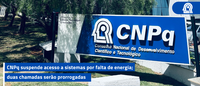 CNPq suspende acesso a sistemas por falta de energia; duas chamadas serão prorrogadas