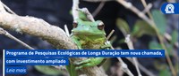 Programa de Pesquisas Ecológicas de Longa Duração tem nova chamada, com investimento ampliado