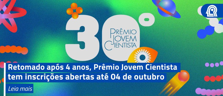 banner 30 anos Prêmio Jovem Cientista