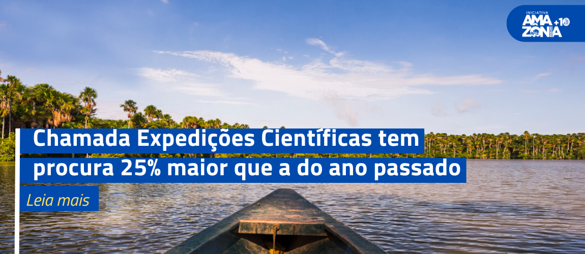 Chamada Expedições Científicas tem procura 25% maior que a do passado