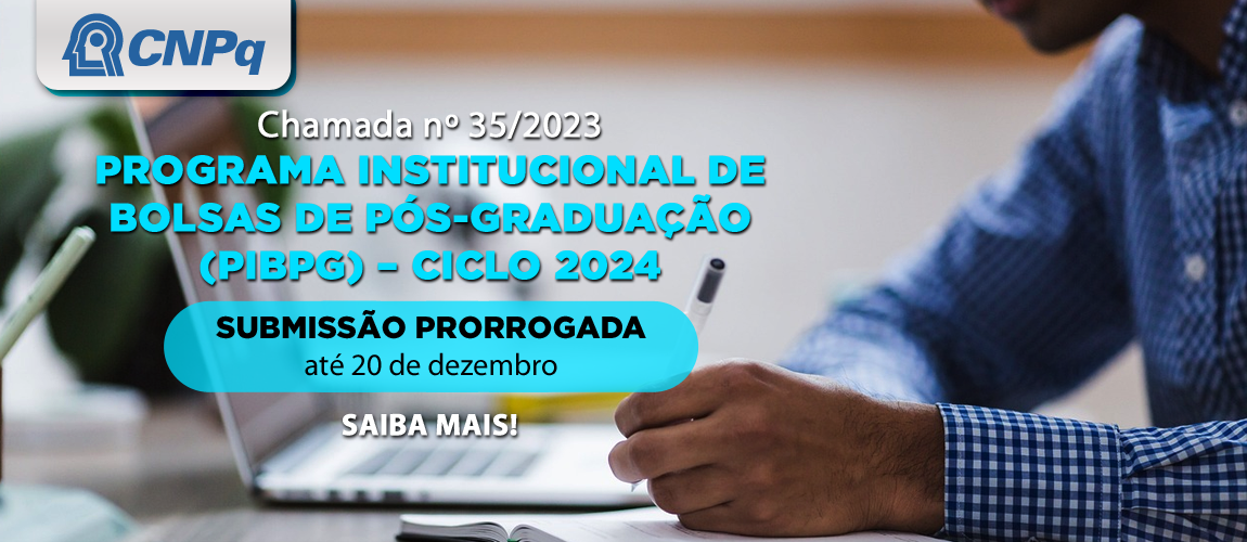 Chamada_35-2023-PIBPG_ciclo2024_PRORROGACAO.png