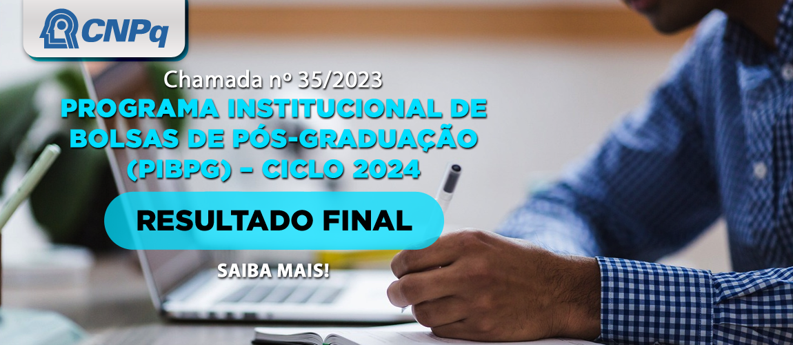 Chamada_35-2023-PIBPG_ciclo2024_RESULTADO-FINAL.png